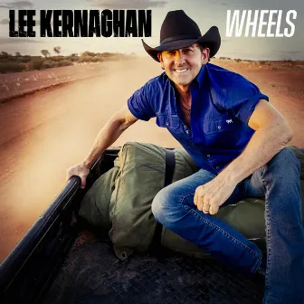 Wheels (Single Version) by Lee Kernaghan