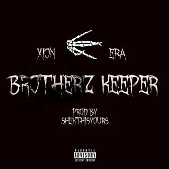 Brothers Keeper by XION ERA