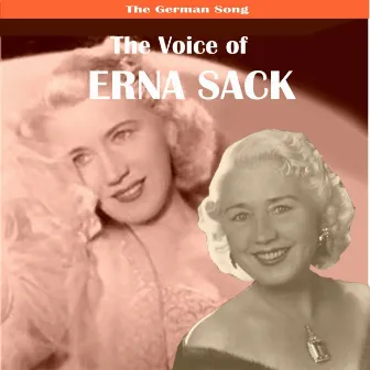 The German Song: The Voice of Erna Sack by Unknown Artist