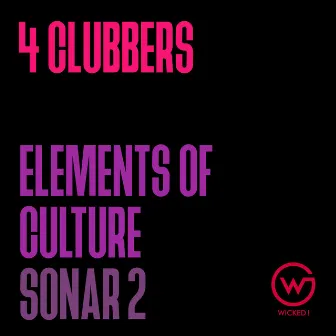 Elements of Culture / Sonar 2 by 4 Clubbers