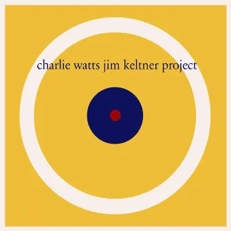 Charlie Watts / Jim Keltner Project by Jim Keltner