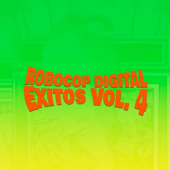 Éxitos, Vol. 4 by Robocop Digital