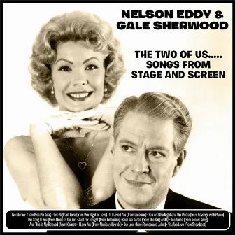 The Two Of Us…..Songs from Stage and Screen by Gale Sherwood