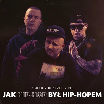 Jak hip-hop był hip-hopem (feat. The Returners) by Bezczel