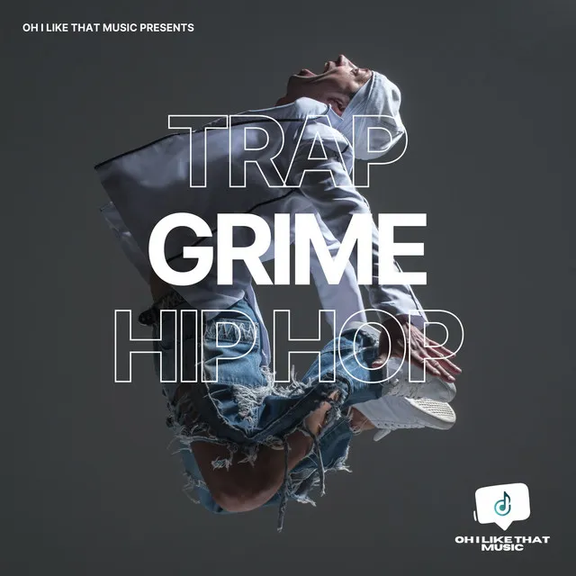 Trap Grime Hip Hop