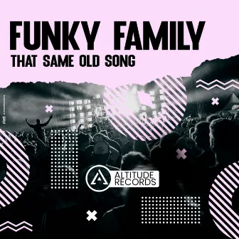 That Same Old Song by Funky Family