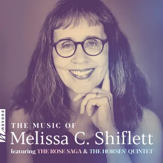 The Music of Melissa C. Shiflett by Melissa C. Shiflett