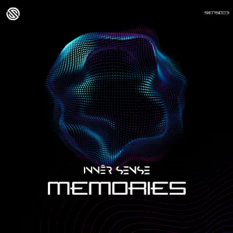 Memories by Innēr Sense (ofc)