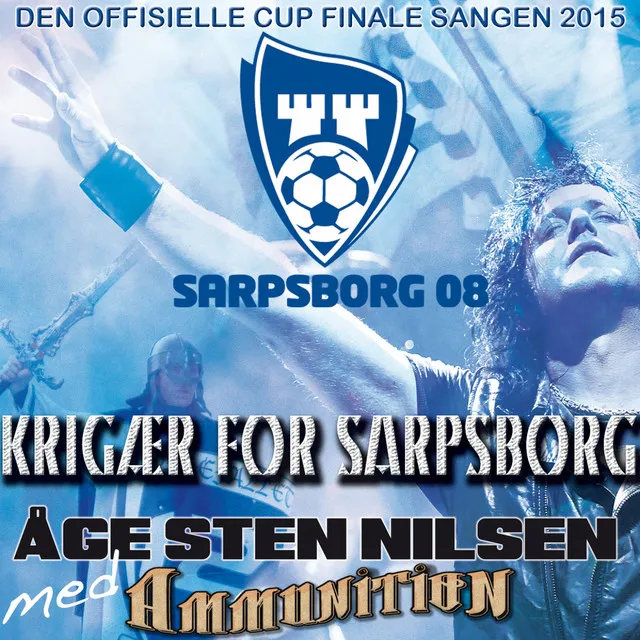 Krigær For Sarpsborg - Official Cup Final Song 2015