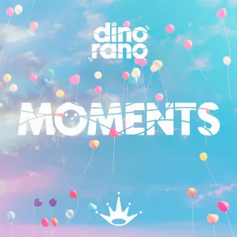 Moments by Dino Rano