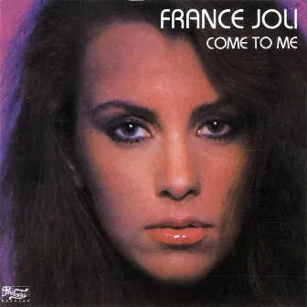 Come to Me by France Joli