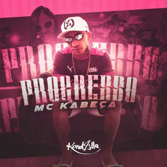 Progresso by MC Kabeça