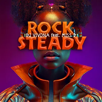 Rock Steady by Miss D