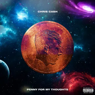 Penny For My Thoughts by Chris Cash