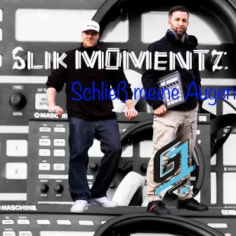 Schließ meine Augen by Slik Momentz