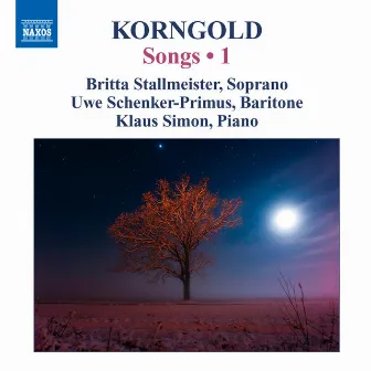 Korngold: Songs, Vol. 1 by Britta Stallmeister