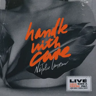 Handle With Care (Live) by Natalie Lauren