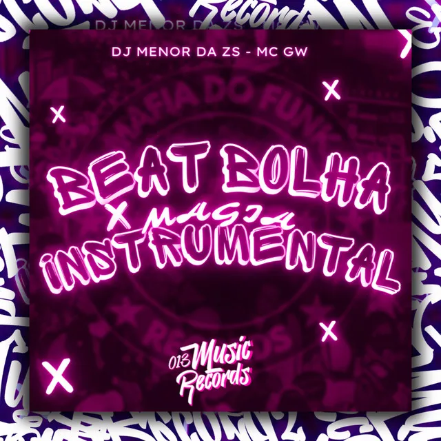 Beat Bolha x Magia Instrumental