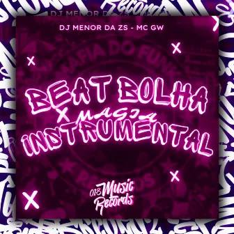 Beat Bolha x Magia Instrumental by Dj Menor da Zs