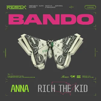 Bando (feat. Rich The Kid) [Remix] by ANNA