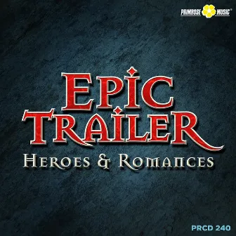 Epic Trailer: Heroes & Romances by Luca Balboni