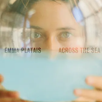 Across the Sea by Emma Platais