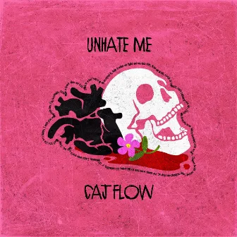 unhate me by Caj Flow