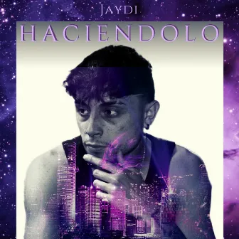 Haciendolo by Jaydi