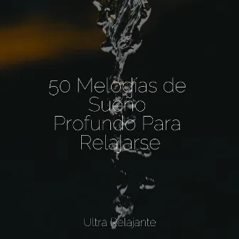 50 Melodías Para Aliviar El Estrés by Relajar