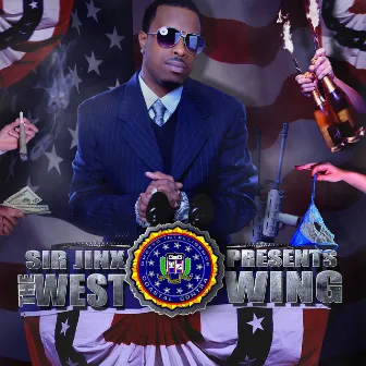 The West Wing Prod. By Sir Jinx by Sir Jinx