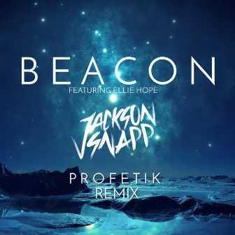 Beacon (Profetik Remix) by Jackson Snapp