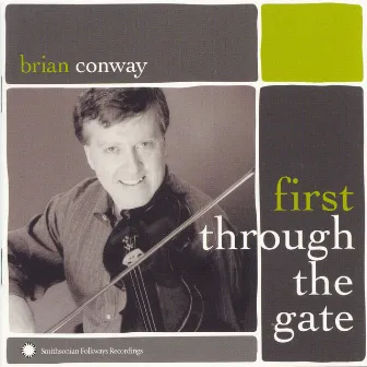 First Through the Gate by Brian Conway