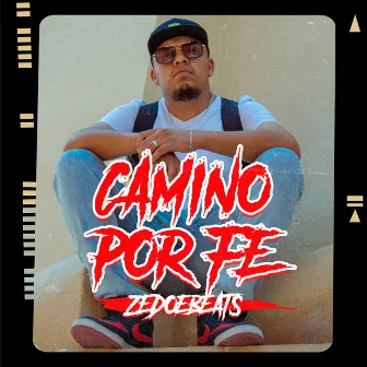 Camino por fe by ZedoeBeats