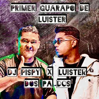 Dos pa Dos luister la voz (Luister La Voz Remix) by Dj Pispy Perreo