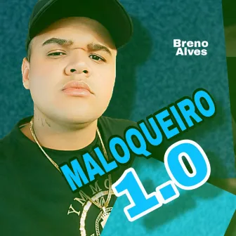 Maloqueiro 1.0 by Breno Alves