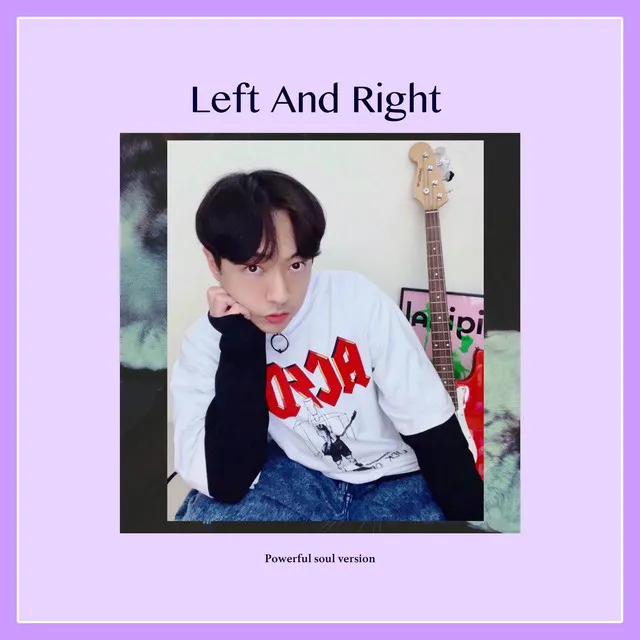 Left And Right - Powerful Soul Version