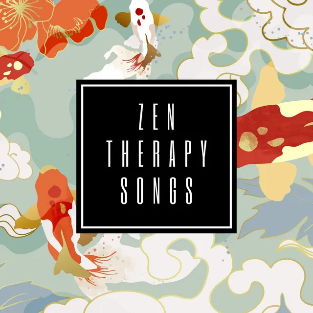 Zen Therapy Songs: The Best Relaxing and Soothing Music for Meditation and Stress Reduction