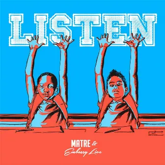 Listen (feat. Embassy Live) by Matre