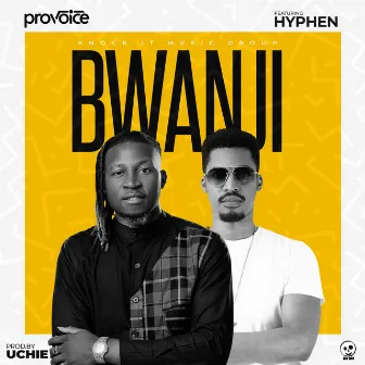 Bwanji by ProVoice