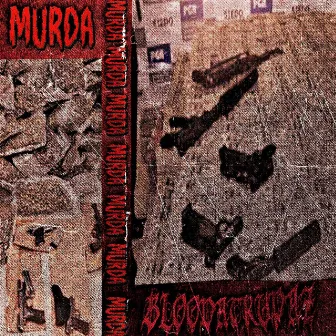 MURDA by BLOODATRUPAZ