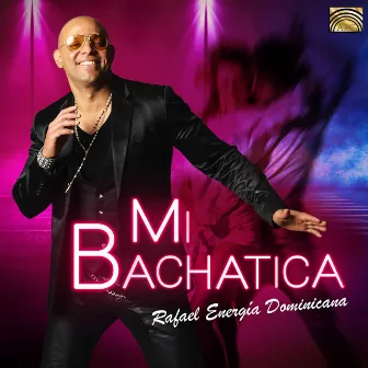 Mi bachatica by Rafael & Energía Dominicana