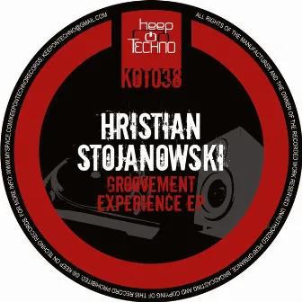 Groovement Experience EP by Hristian Stojanowski