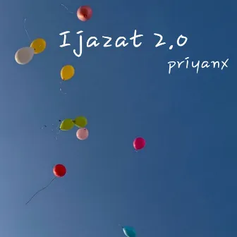 IJAZAT 2.0 by Priyanx