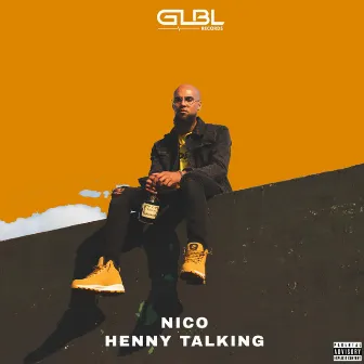 Henny Talking by Nico