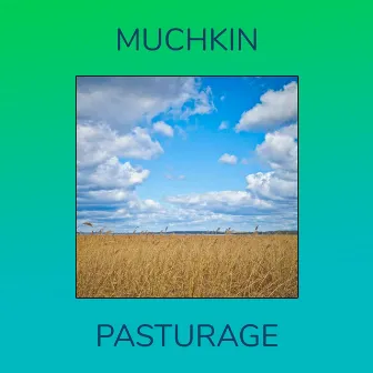 Pasturage by Muchkin