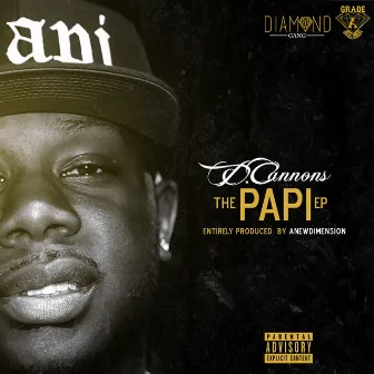 The Papi by D. Cannons