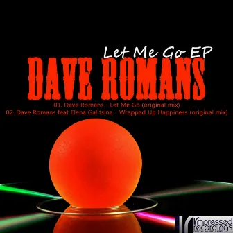 Let Me Go EP by Dave Romans