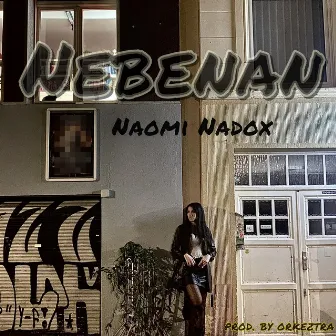 Nebenan by Naomi Nadox