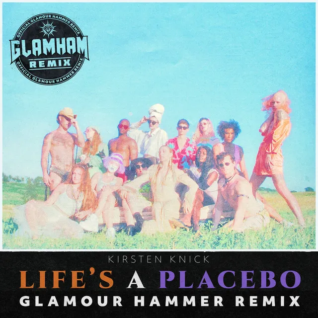 Life's A Placebo - Glamour Hammer Remix