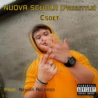 NUOVA SCUOLA (freestyle) by Csoet